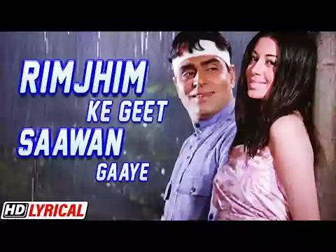 Rimjhim ke geet sawan gaye lyrics hindi