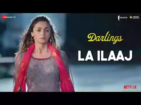 La Ilaj Lyrics in Hindi