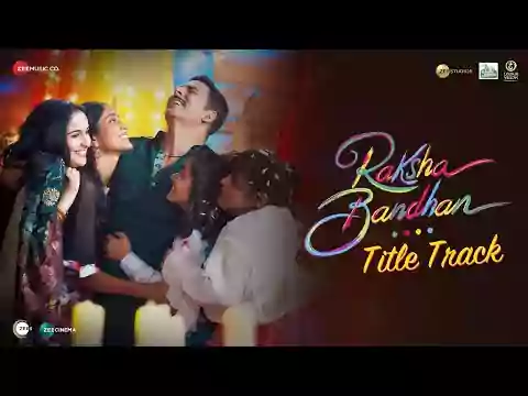 Raksha Bandhan Title track Song Lyrics In Hindi
