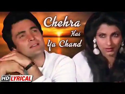 Chehra Hai Ya Chand Khila Hai Lyrics In Hindi