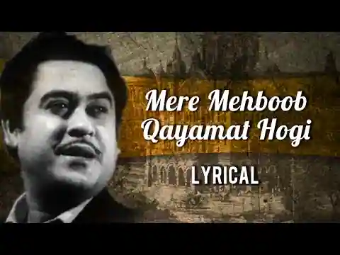 Mere Mehboob Qayamat Hogi Lyrics in Hindi