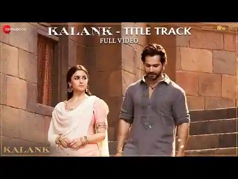 Kalank Title Track Lyrics In Hindi