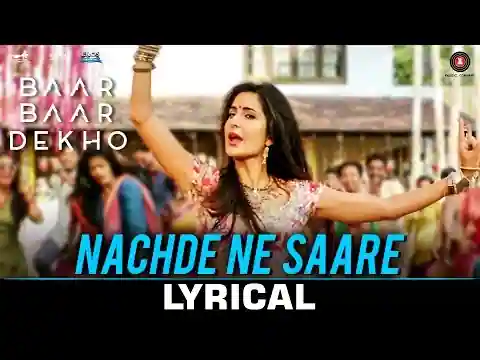 Nachde Ne Saare Lyrics In Hindi