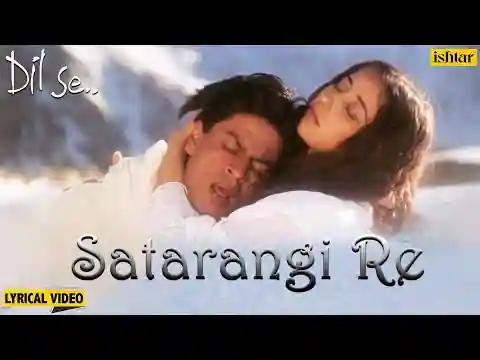 Satrangi Re Lyrics In Hindi
