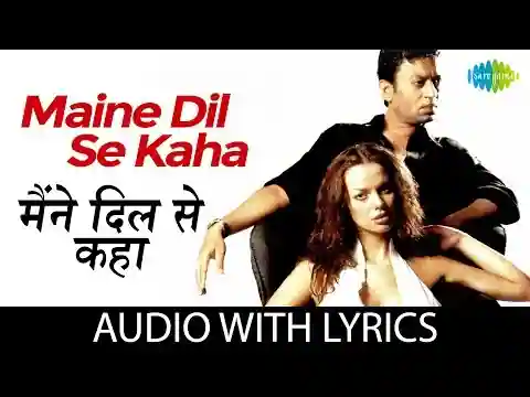 Maine Dil Se Kaha Lyrics In Hindi