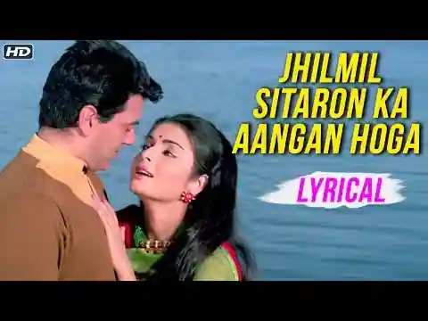 Jhilmil Sitaron Ka Aangan Hoga Lyrics In Hindi