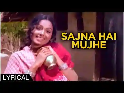 Sajna Hai Mujhe Sajna Ke Liye Lyrics In Hindi