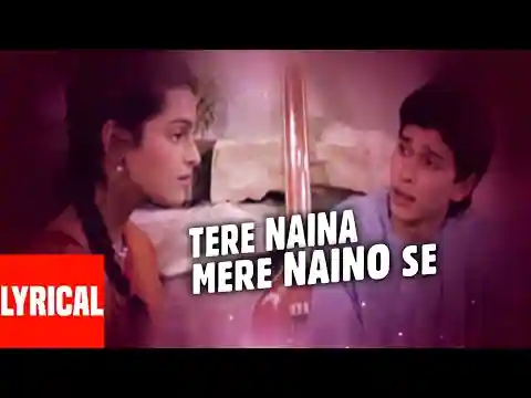Tere Naina Mere Naino Se Lyrics In Hindi