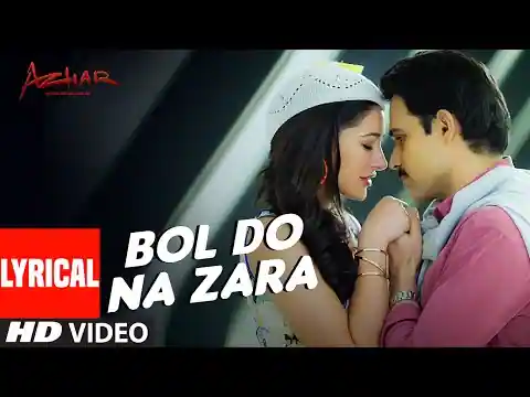 Bol Do Na Zara Lyrics In Hindi