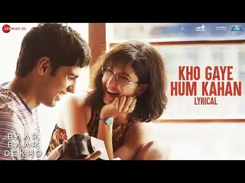 Kho Gaye Hum Kahan Lyrics In Hindi