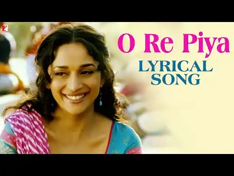 O Re Piya Lyrics In Hindi