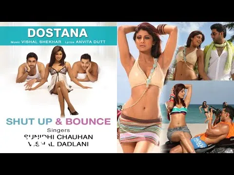 Shut Up & Bounce Lyrics In Hindi | शट अप न बाउंस | Dostana 2008 | Singer, Sunidhi Chauhan, Vishal Dadlani | Star, Abhishek Bachchan, John Abraham, Priyanka Chopra