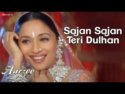 Sajan Sajan Teri Dulhan Tujhko Pukare Lyrics in Hindi | Aarzoo (1999) | Alka Yagnik