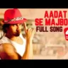 Aadat Se Majboor Lyrics In Hindi