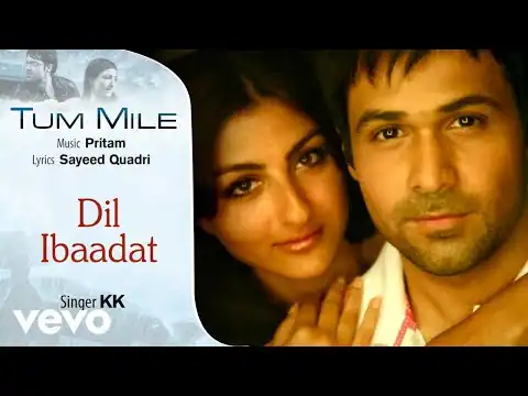 Dil Ibaadat Lyrics In Hindi | Tum Mile (2009) KK